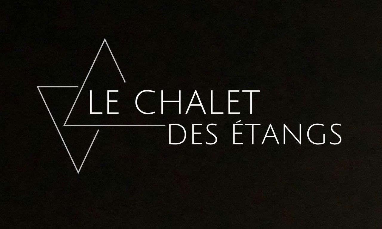 Le Chalet des étangs